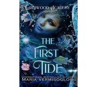 The First Tide (Grimwood Academy)