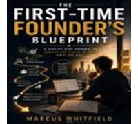 the first-time founders blueprint (audiolibro)