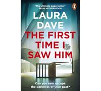 The First Time I Saw Him: The unputdownable thriller from the bestselling author of The Last Thing He Told Me - A Reese Witherspoon Book Club pick