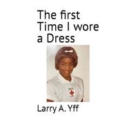 The first Time I wore a Dress (The WCBC series)