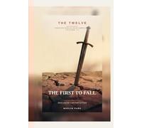 THE FIRST TO FALL: James and the Cost Paid Up Front (THE TWELVE)