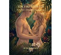 The First Touch: Intimate & Sensual Adult Coloring Journey: Romantic Adam and Eve Story for Adults