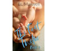 The First Twelve: 3 (Better Together Universe)