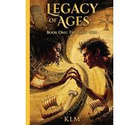 The First Vow: LEGACY OF AGES Book One