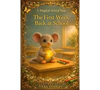 The First Week Back at School (A Magical School Year)
