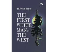 The First White Man Of The West