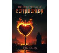 THE FIRST WITCH OF EDINBURGH