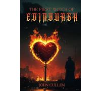 THE FIRST WITCH OF EDINBURGH