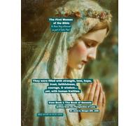 The First Women of the Bible: (those they influenced as part of God’s Plan) (Inspiration for the Heart and Soul)