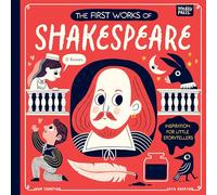 The First Works of Shakespeare: Inspiration for Little Storytellers