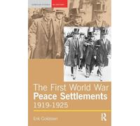 The First World War Peace Settlements, 1919-1925 (Seminar Studies)