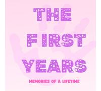 The First Years Memories of a lifetime: A notebook to write and note down your best memories and moments