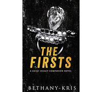 The Firsts: A Guzzi Legacy Companion Novel: 7 (The Guzzi Legacy)