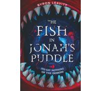 The Fish in Jonah's Puddle (To Say Nothing of the Demon): 1 (Worlds Beyond)
