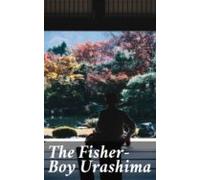 The Fisher-boy Urashima (ebook)
