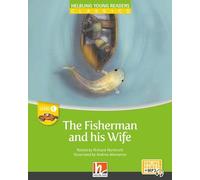 The Fisherman and his Wife + e-zonekids: Helbling Young Readers Classics, Level c/3. Lernjahr (SIN COLECCION)