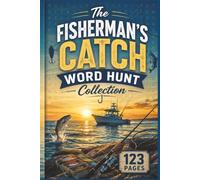 The Fisherman's Catch Word Hunt Collection: The Ultimate Collection of Fishing Terms, Tackle, and Aquatic Species - Portable 6x9 Travel Size Word ... Hobbyist Specialized Puzzle Collection)