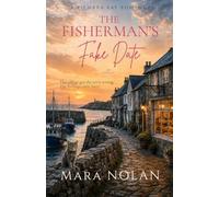 The Fisherman's Fake Date (The Kilmara Bay Romances)