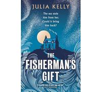 The Fisherman's Gift: The internationally bestselling epic and tender historical love story