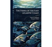 The Fishes of the East Atlantic Coast