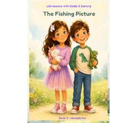 The Fishing Picture (Life Lessons with Sadie & Sammy Story)