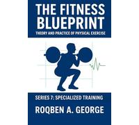 The Fitness Blueprint: General Introduction