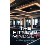 The Fitness Mindset