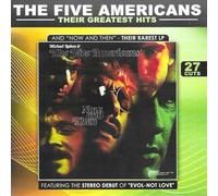 The Five Americans - Their Greatest Hits And Now And Then
