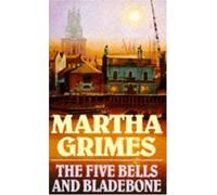 The Five Bells And Bladebone by Martha Grimes (1989-08-01)