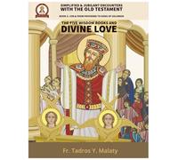 The Five Books of Wisdom and Divine Love (Simplified and Jubilant Encounters with the Old Testament)