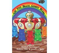 The Five Brave Gummy Bears: Quest for the Crown