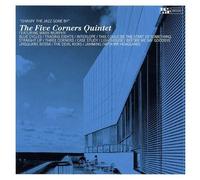 The Five Corners Quintet - Chasin' Jazz Gone By