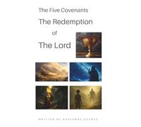 The Five Covenants The Redemption of The Lord