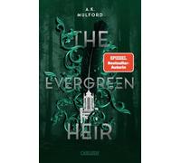 The Five Crowns of Okrith 4: The Evergreen Heir: Packende Forced Marriage Romantasy über ein Königreich, das in Gefahr schwebt I Dreiseitiger Motiv-Farbschnitt, nur solange der Vorrat reicht