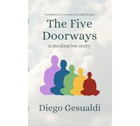 The Five Doorways: A meditation story
