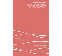 The five elements-I cinque elementi. Ediz. bilingue (Lo specchio)