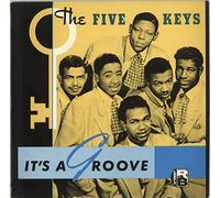 The Five Keys - It's A Groove