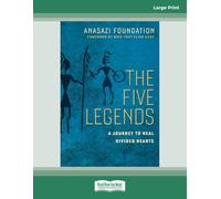 The Five Legends: A Journey to Heal Divided HeartsÂ