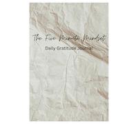 The Five Minute Mindset Journal | Daily Gratitude Journal for Happiness, Mindfulness & Reflection | Daily Affirmations | Undated Life Planner Journal for Women & Men | 6 months of pages