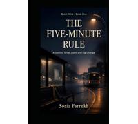 The Five-Minute Rule: A Story of Small Starts and Big Change (Quiet Wins, Book One