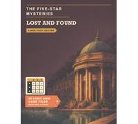 The Five-Star Mysteries: Lost and Found: A Crime and Murder Mystery Puzzle Book for Adults | 60 Logic Grid Case Files Set at a Grand Spa Hotel, with ... Five-Star Mysteries: Large Print Editions)