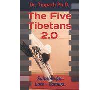 The Five Tibetans 2.0: Suitable for Late - Comers