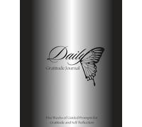 The Five-Week Daily Gratitude And Self-Refection Journal