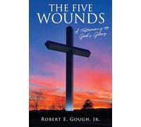 The Five Wounds: A Testimony to God's Glory