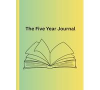 The Five Year Journal: Write down a sentence or two each day and reflect on previous years