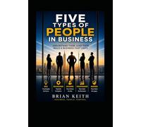 The Fives Types of People in Business