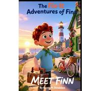 The Fix-It Adventures of Finn: Meet Finn - Ballywhistle’s Fix-It Kid (The Fix-It Adventures of Finn - A Heartwarming Children's Picture Book About Problem-Solving and Kindness (Ages 5-10)")