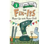 The Fix-Its: Power Up with Power Drill (I Can Read Comics Level 3)