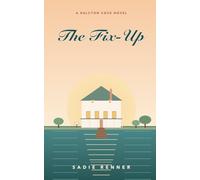 The Fix-Up: A Halcyon Cove Novel