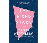 The Fixed Stars: A Memoir